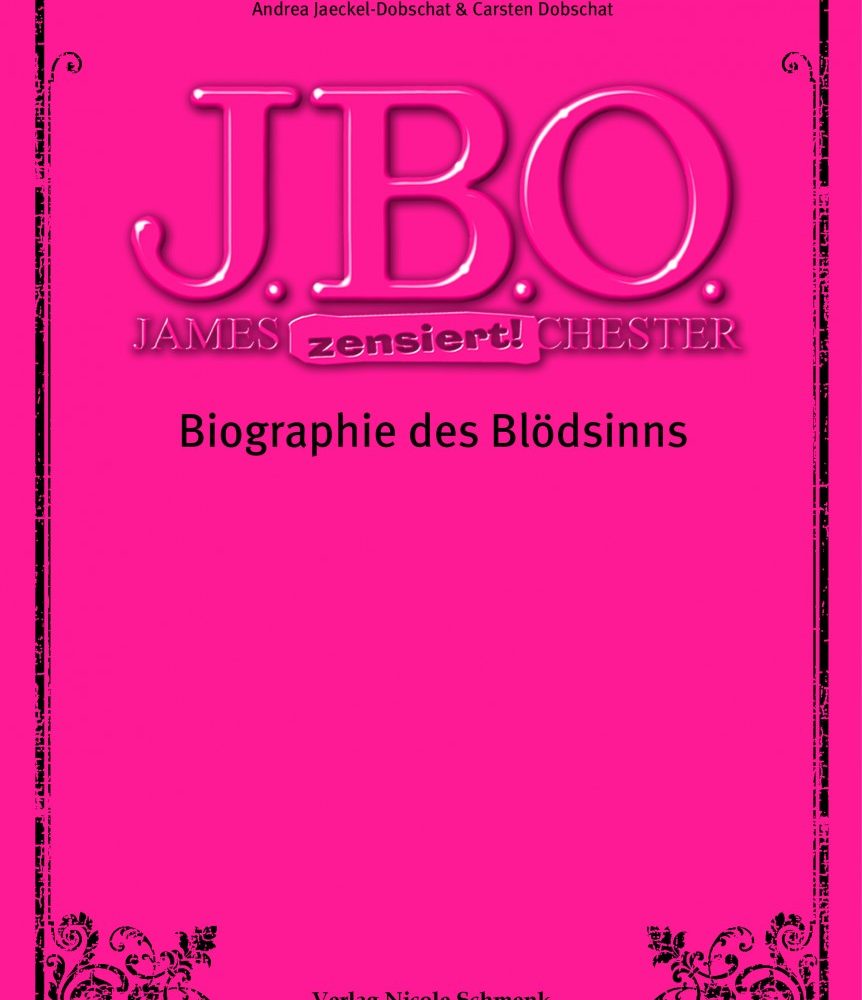 J.B.O. – Biographie des Blödsinns