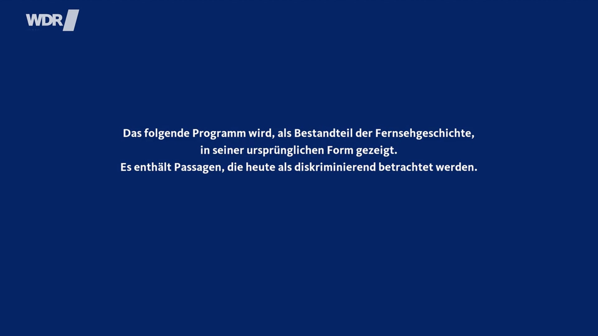 Hinweis des WDR in der Mediathek vor der Otto Show: „Das folgende Programm wird, als Bestandteil der Fernsehgeschichte, in seiner ursprünglichen Form gezeigt. Es enthält Passagen, die heute als diskriminierend betrachtet werden.“